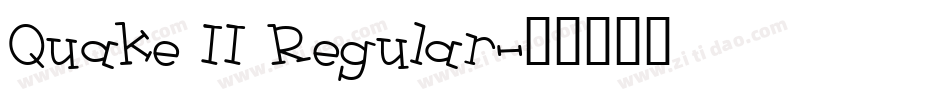 Quake II Regular字体转换